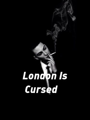 London Is Cursed,Vin Tage