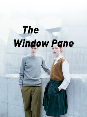 The Window Pane