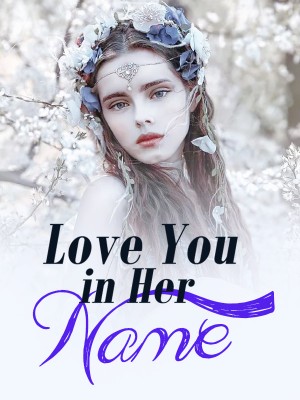 Love You in Her Name