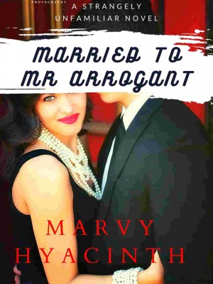 Married To Mr Arrogant