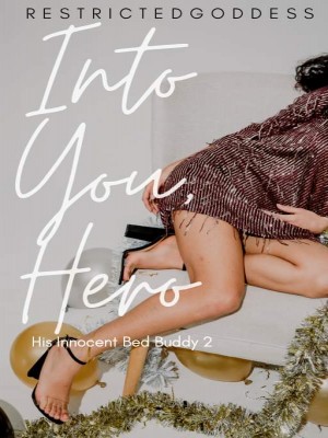 Into You, Hero,RestrictedGiddess