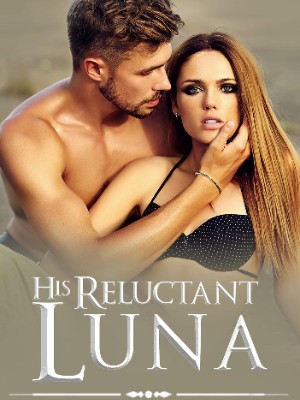 His Reluctant Luna,N_Chandra