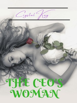 The CEO's Woman,Crystal Kay