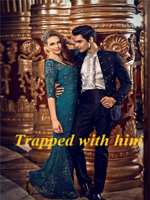 Trapped with him,Don yeon