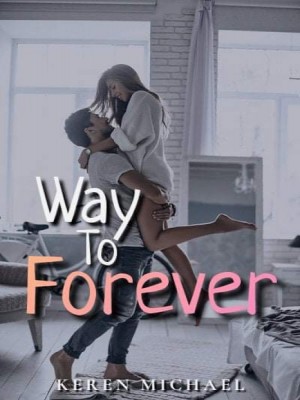 Way to Forever