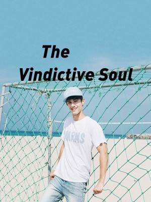 The Vindictive Soul,Meastyrious