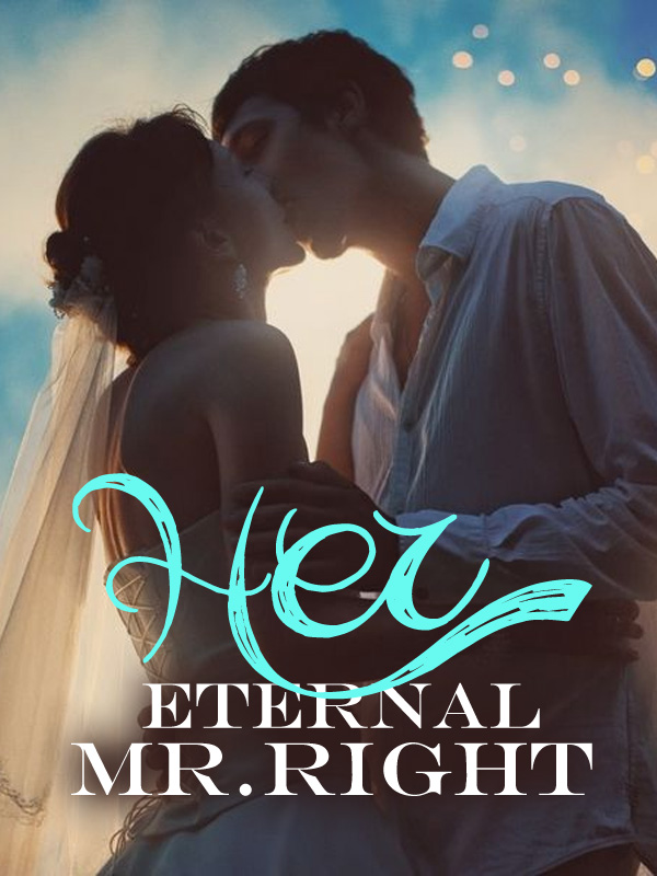 Her Eternal Mr.Right