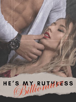 He's My Ruthless Billionaire