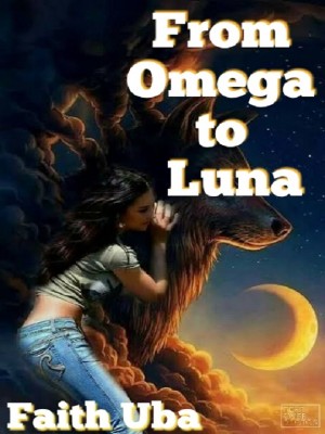 From Omega To Luna,Faithuba