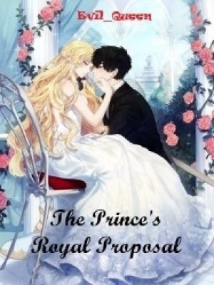 The Prince's Royal Proposal,Evil_Queen