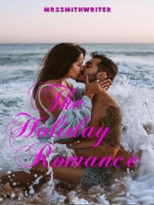 The Holiday Romance,Mrssmithwriter