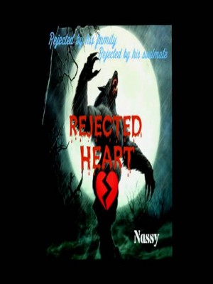REJECTED HEART,Nassy