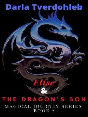 Elise And The Dragon's Son,Darla Tverdohleb