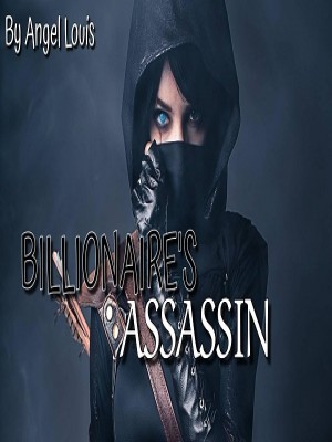 BILLIONAIRE'S ASSASSIN,Angel Louis