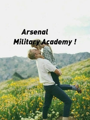 Arsenal Military Academy !,Misty Waterflower