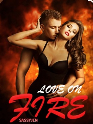 Love On Fire,Sassyjen