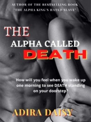 HIS WOMAN: The Alpha Called Death,Adira Daisy