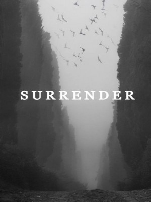 S U R R E N D E R 