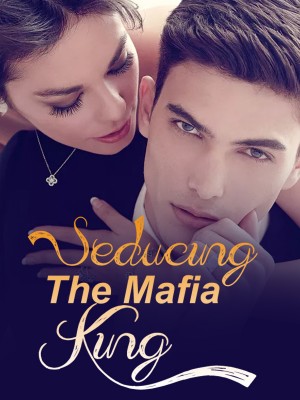 Seducing The Mafia King,Noorie