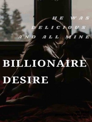 Billionaire Desire,Ariesstarz
