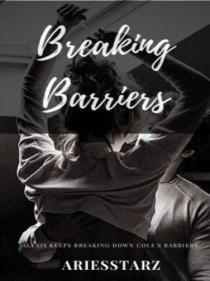 Breaking Barriers,Ariesstarz