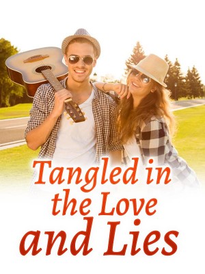 Tangled in the Love and Lies,