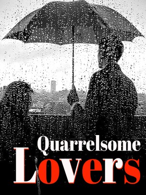 Quarrelsome Lovers,