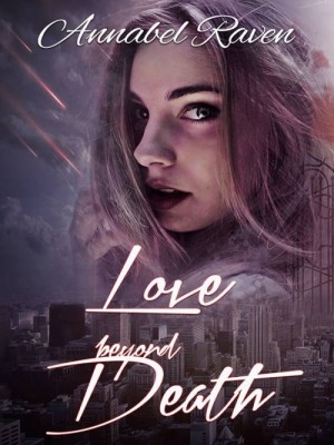 Love Beyond Death,Annabel Raven