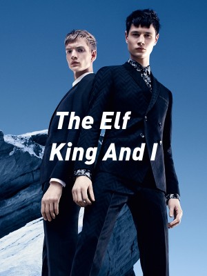The Elf King And I,StellaKMary