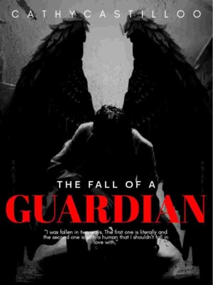 The Fall of A Guardian,Cathycastilloo