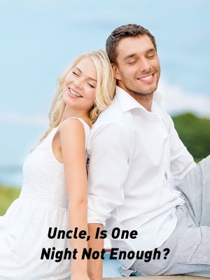 Uncle, Is One Night Not Enough?,Moonlight99