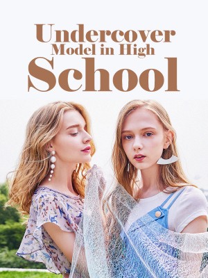 Undercover Model in High School (The Undercover series 1),Ambria Rayne