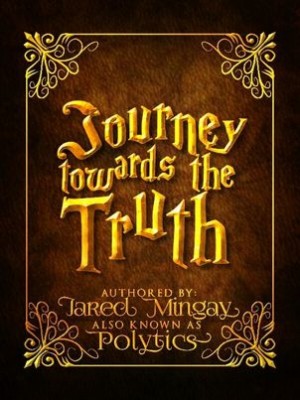 Journey Towards the Truth