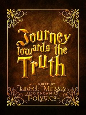 Journey Towards the Truth,Polytics