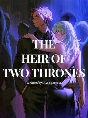 The Heir Of Two Thrones
