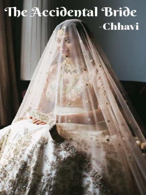 The Accidental Bride,ChhaviGupta5