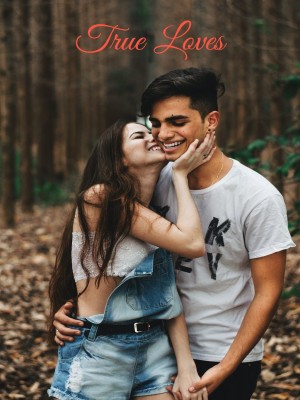 True Loves,Libragurl18
