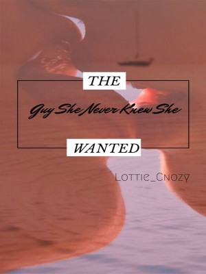 The Guy She Never Knew She Wanted