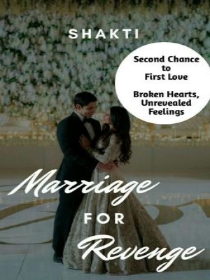 Marriage For Revenge,Shakti5555