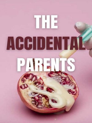 The Accidental Parents,thescribblinginsomniac