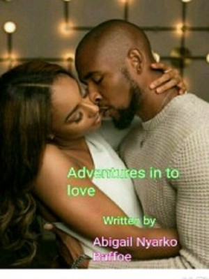 Adventures Into Love