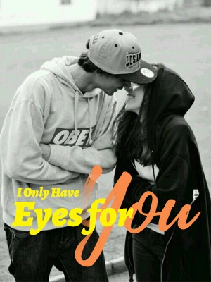 I Only Have Eyes for You,