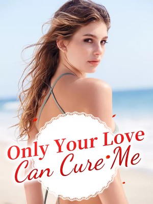 Only Your Love Can Cure Me,