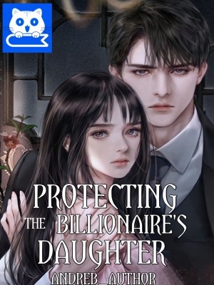 Protecting the Billionaire's daughter,Andreb_author