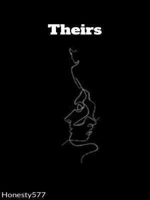 Theirs,Honesty577
