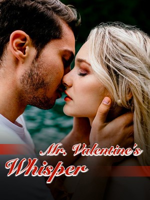 Mr. Valentine's Whisper,