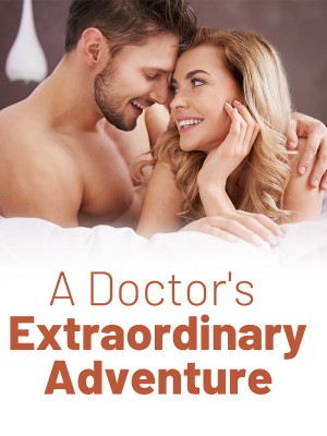 A Doctor's Extraordinary Adventure,