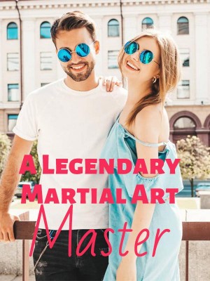 A Legendary Martial Art Master,