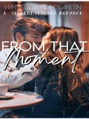 From That Moment,Ela Osaretin