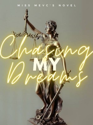 Chasing My Dreams,MissMEVC
